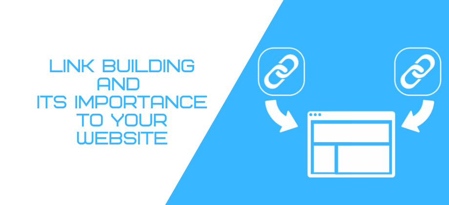 Link Building and its importance to your website